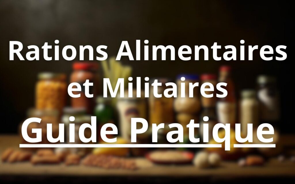 Guide pratique sur les rations alimentaires et militaires